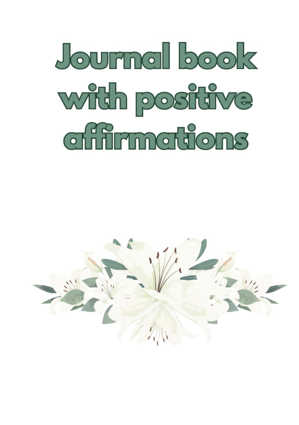 Journal book with positive affirmations      Hardcover – January 6, 2026
