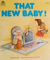 That New Baby! (A Golden Storytime Book) 0307119890 Book Cover