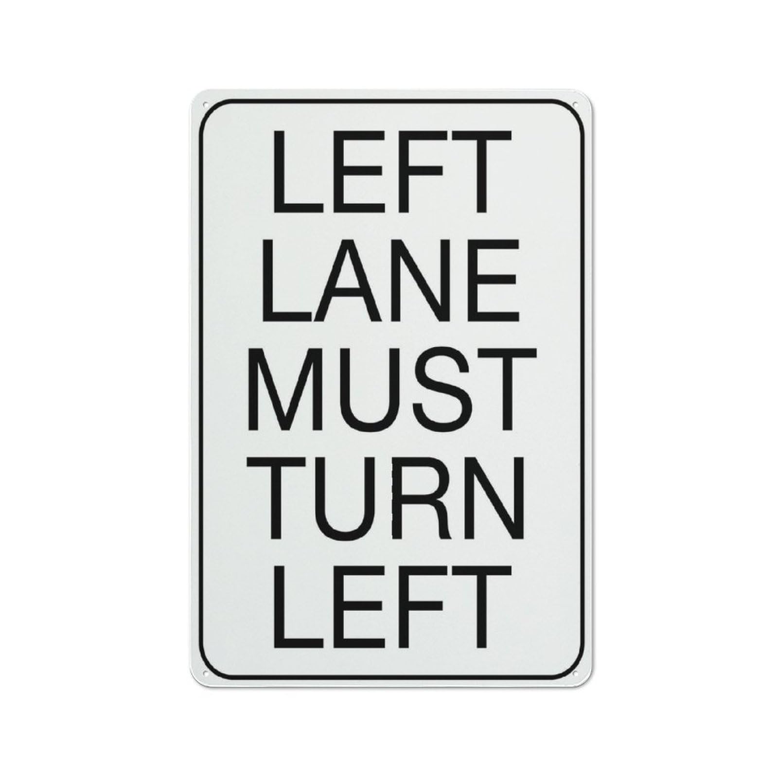 Left Lane Must Turn Left Sign for Business, 8x12 Inch Rust-Free UV-Printed Aluminum, 4 Pre-Drilled Holes, Durable & Weatherproof
