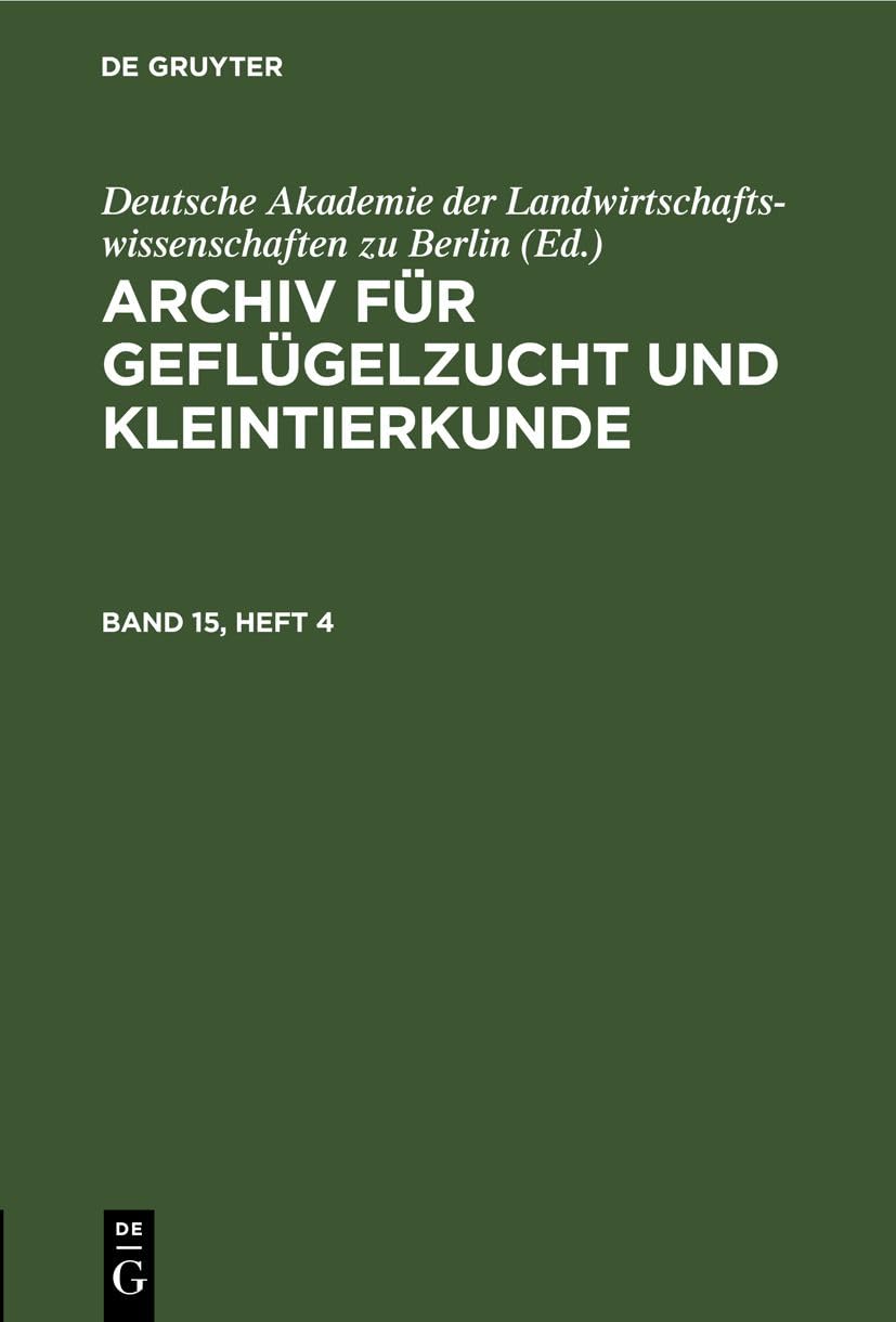 Archiv für Geflügelzucht und Kleintierkunde. Band 15, Heft 4