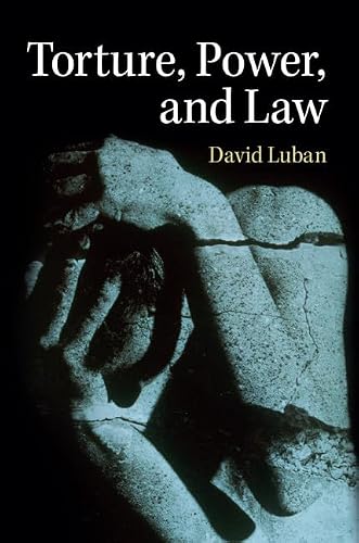 Cambridge Torture, Power, and Law Book - Hardback - 04 September 2014
