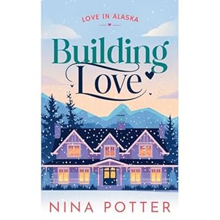 Building Love Audiolibro Por Nina Potter arte de portada