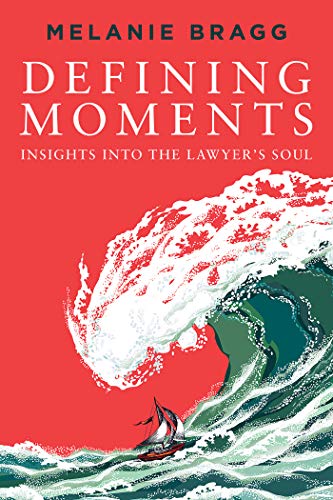 Télécharger Defining Moments: Insights Into the Lawyer’s Soul (English Edition) Livre PDF Gratuit