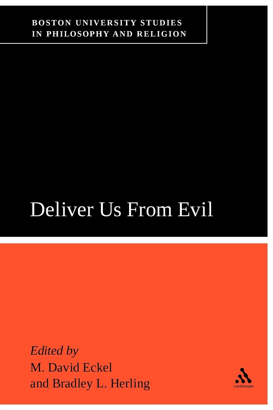 Deliver Us From Evil: Boston University Studies in Philosophy and Religion