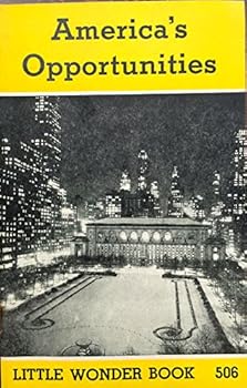 Paperback America's Opportunities Little Wonder Book 506 Book