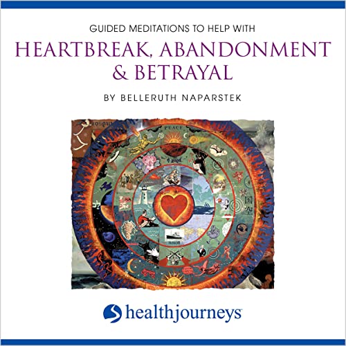 Guided Meditation to Help with Heartbreak, Abandonment &amp;amp; Betrayal by Belleruth Naparstek episode artwork