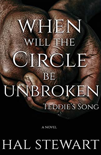 When Will The Circle Be Unbroken: Teddie’s Song