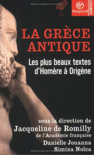 Télécharger La Grèce antique : Les Plus Beaux Textes d'Homère à Origène Livre PDF Gratuit