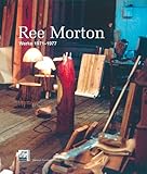  Ree Morton. Werke 1971-1977