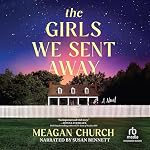 Cover of The Girls We Sent Away