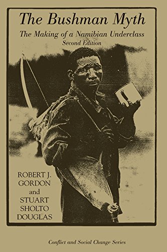 The Bushman Myth: The Making Of A Namibian Underclass      2nd Edition, Kindle Edition