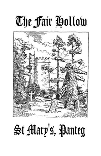 The Fair Hollow: St Mary's Church Panteg: St Mary's Panteg