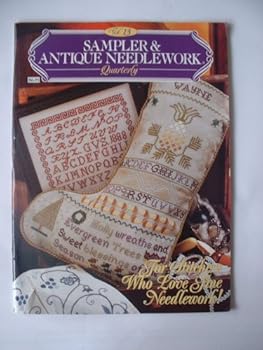 Paperback Sampler & Antique Needlework Quarterly, Vol. 13 Book
