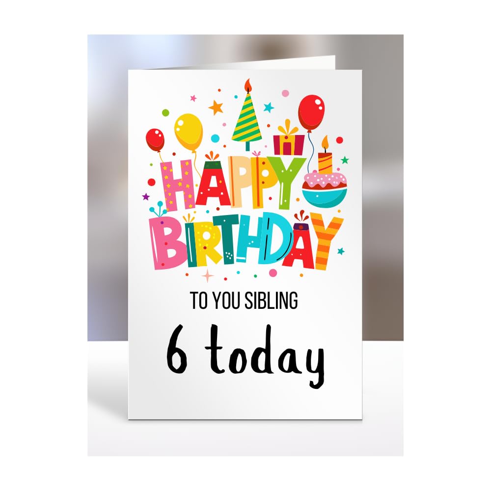 6th birthday card for Sibling, gifts for girl, girls, boy, boys, gift, presents, female, male, him, her, Happy birthday to you, 6 years old today, A5-162f_32 — image 1