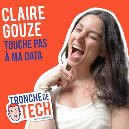 #53 - Claire Gouze - Touche pas à ma data cover art