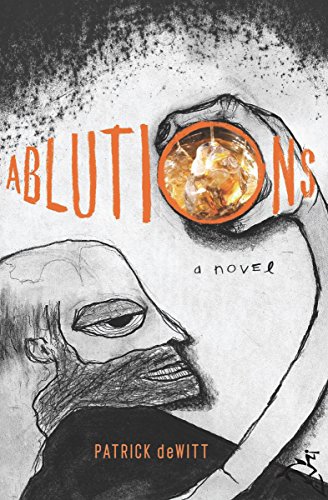 Cover of Ablutions: Notes for a Novel