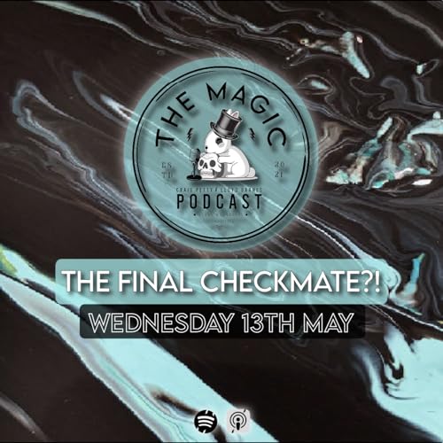 125: The JERX Got CHECKMATED | The Magic Podcast