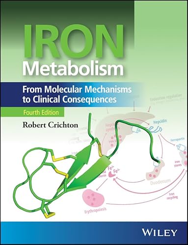 Iron Metabolism: From Molecular Mechanisms to Clinical Consequences