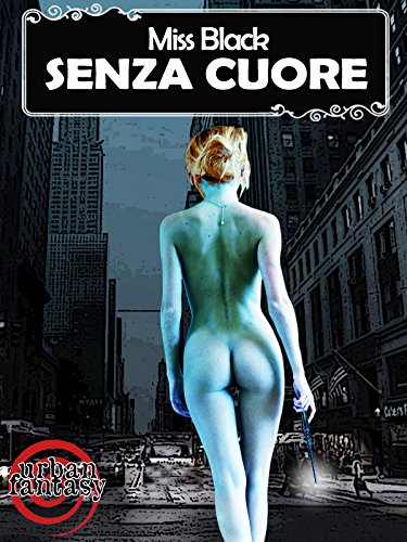Miss Black - Senza cuore