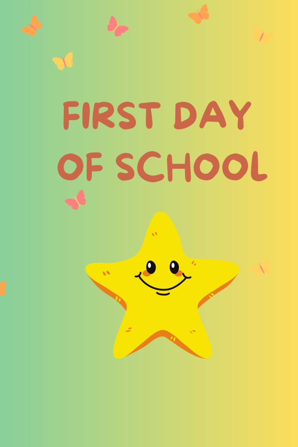FIRST DAY OF SCHOOL- A Social Story & Coloring Book for Kids with Autism, ADHD & Anxiety: A Social Story & Coloring Book for Kids with Autism, ADHD & Anxiety