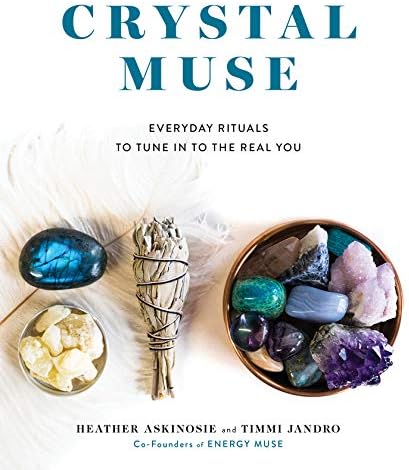 Crystal Muse: Everyday Rituals to Tune In to the Real You Kindle Edition