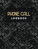  Phone Call Log Book: Telephone Message Tracker/ Organizer Record Notebook  Voice Mail, Mobile History Memo Follow Up Book For Business, Teachers, ... Personal Assistants, Men, Women (Volume 8)