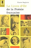 Le Livre D'Or De La Poesie Francaise, Seconde Partie (Tome Deux 2 II): De 1940 a 1960 -- Edition Originale B000Z18OHU Book Cover