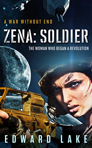Zena Soldier Zena Ezra Book 1 Kindle Edition By Lake Edward Literature Fiction Kindle Ebooks Amazon Com Zena Soldier Zena Ezra Book 1 Kindle Edition By Lake Edward Literature Fiction Kindle Ebooks Amazon Com