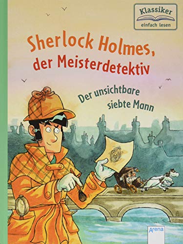 Sherlock Holmes, der Meisterdetektiv (4). Der unsichtbare siebte Mann Sherlock Holmes, der Meisterdetektiv (4). Der unsichtbare siebte Mann