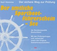 Der amtliche Sportbootführerschein - See der Bundesrepublik Deutschland 3768825396 Book Cover