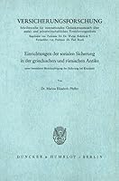 Einrichtungen Der Sozialen Sicherung in Der Griechischen Und Romischen Antike: Unter Besonderer Berucksichtigung Der Sicherung Bei Krankheit 3428021045 Book Cover