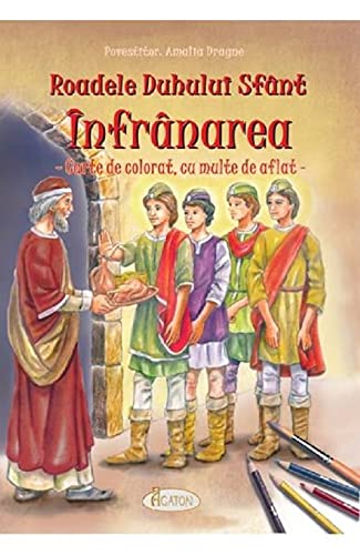 Roadele Duhului Sfant. Infranarea. Vol.2. Carte De Colorat