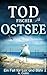 Todfischer Ostsee: Küstenkrimi (Ein Fall für Lux und Bähr 11) (Die Ostseekommissare Lux und Bähr) Ein Fall günstig Kaufen-Todfischer Ostsee: Küstenkrimi (Ein Fall für Lux und Bähr 11) (Die Ostseekommissare Lux und Bähr)