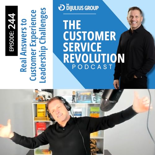 244: Customer Experience Leadership Challenges Solved Podcast Por  arte de portada