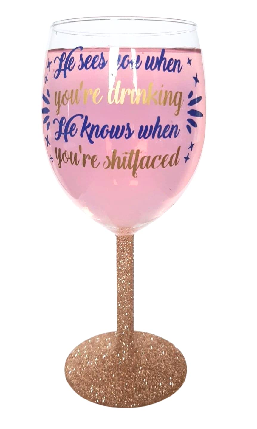 Humorous Festive Wine Glass - "He Sees you When You're Drinking...'