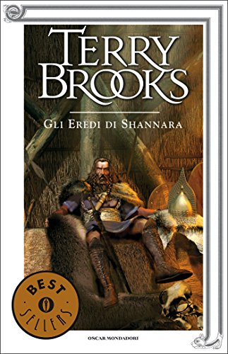 Il ciclo degli eredi di Shannara - 1. Gli eredi di Shannara Il ciclo degli eredi di Shannara - 1. Gli eredi di Shannara
