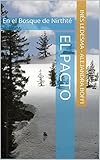  El Pacto: En el Bosque de Nirthté (Spanish Edition)