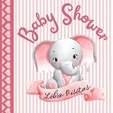 Baby Shower Libro de firmas: de visitas para dedicatorias y recuerdos de invitados/ Baby Shower para niña/Libro Recuerdos Bebé: Registro regalos Baby ... Shower/ Baby Shower Girl Guest Book Español