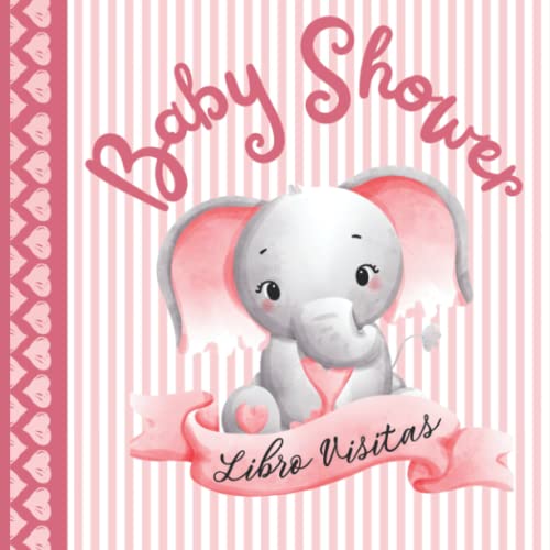 Baby Shower Libro de firmas: de visitas para dedicatorias y recuerdos de invitados/ Baby Shower para niña/Libro Recuerdos Bebé: Registro regalos Baby ... Shower/ Baby Shower Girl Guest Book Español