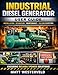 Industrial Diesel Generator User Guide: Installation, Operation, Maintenance, and Troubleshooting for Reliable Power Systems (English Edition)