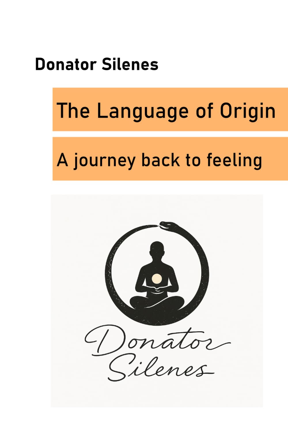 The Language of Origin: A journey back to feeling