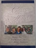 Child of My Heart: Finding Peace and Fulfillment for Those with Mental Disabilities B001OTGUNM Book Cover