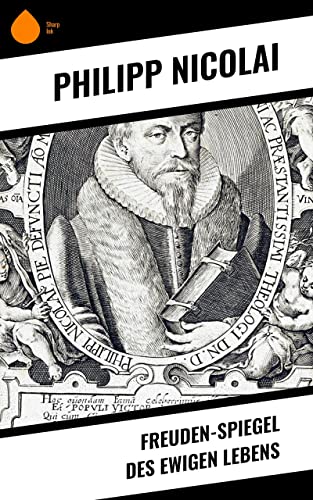 Freuden-Spiegel des ewigen Lebens (German Edition)