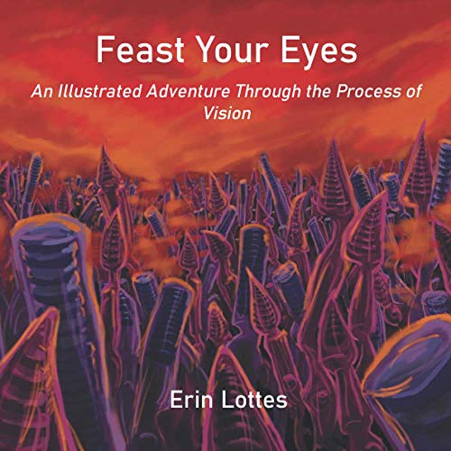 Image of Feast Your Eyes: An Illustrated Adventure Through the Process of Vision