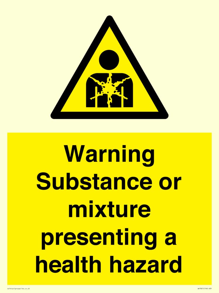 Warning Substance or mixture presenting a health hazard Sign - 300x400mm - A3P