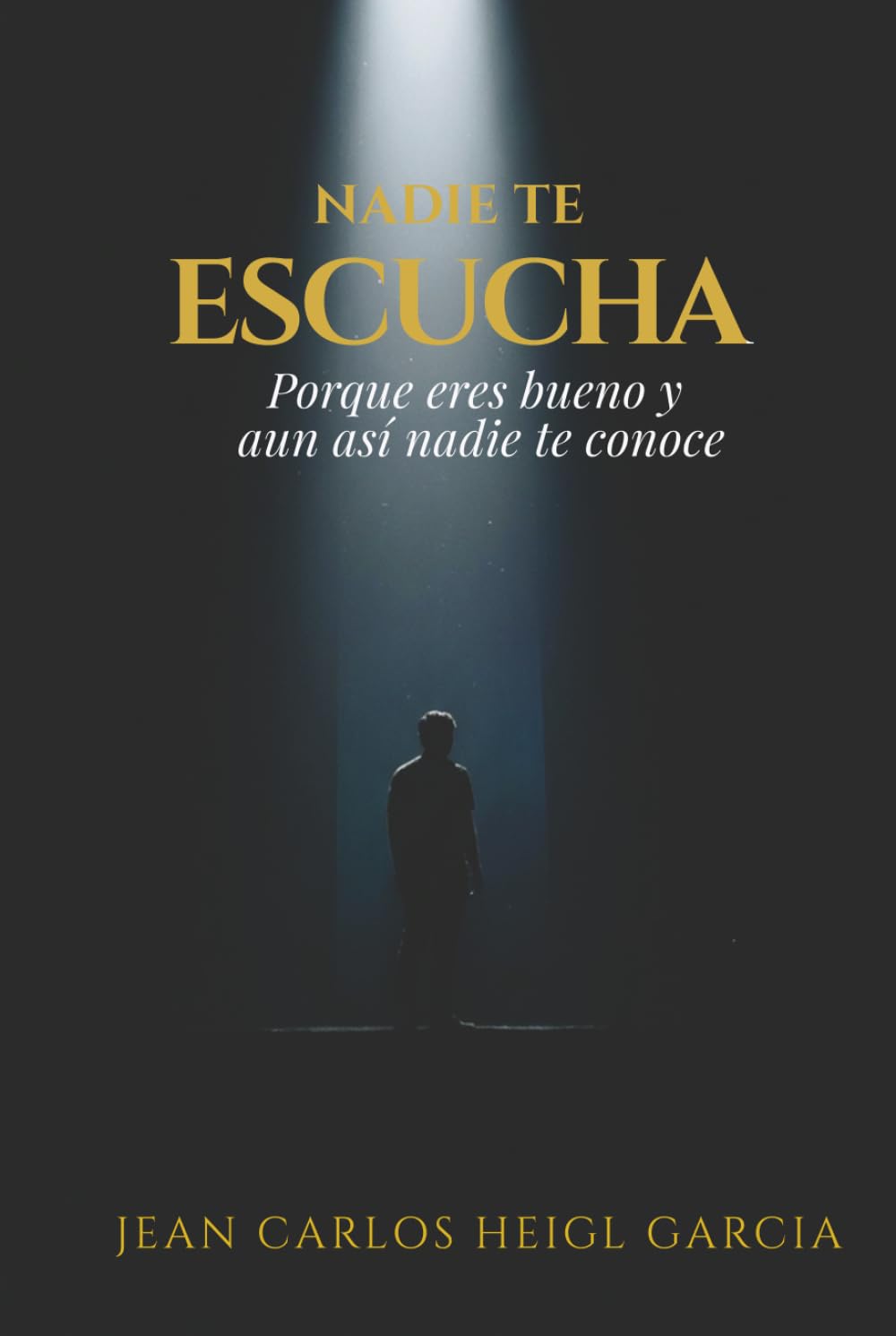 Nadie te escucha: Por qué tu talento no es suficiente y cómo dejar de ser invisible (Sistema para dejar de ser invisible)