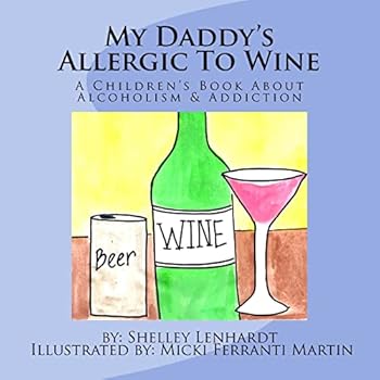 Paperback My Daddy's Allergic To Wine Book