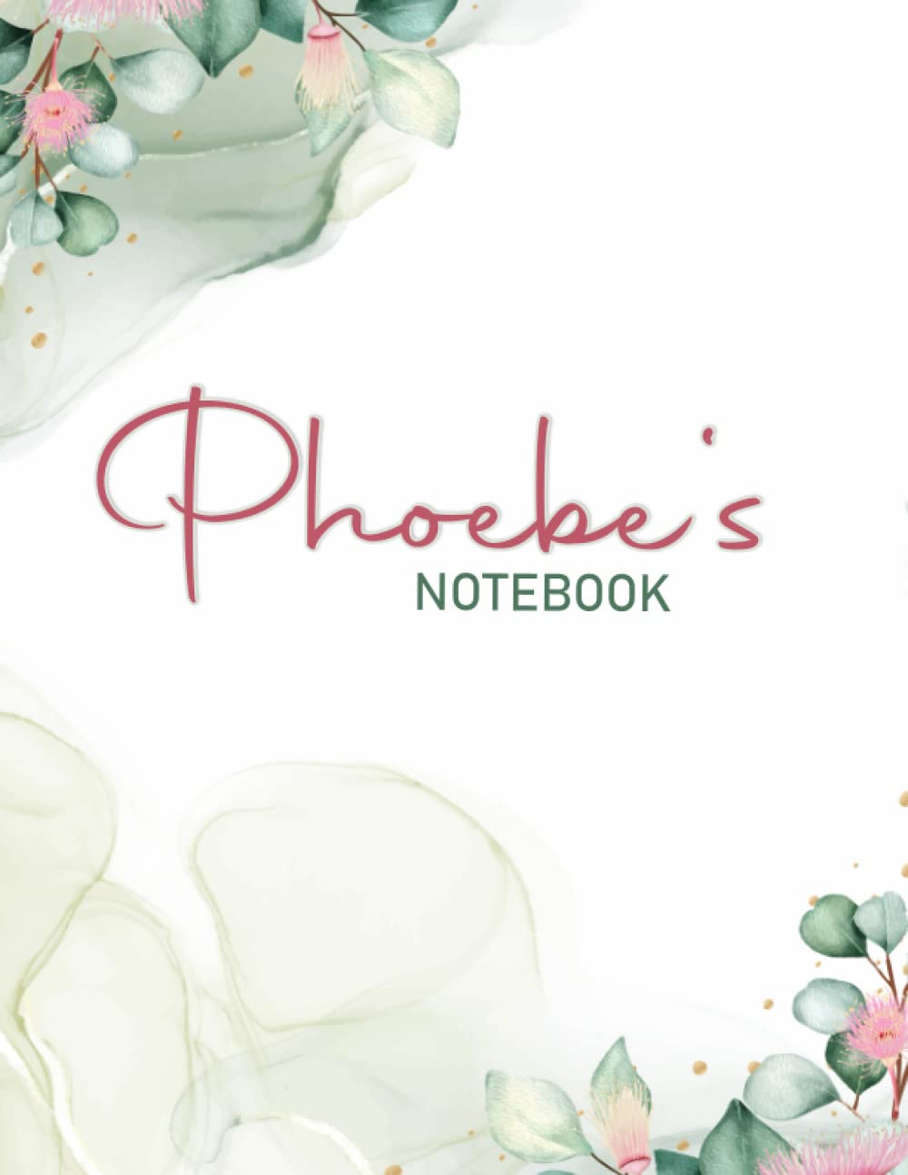 Phoebe's Notebook | Customized Notebook For Phoebe | Notebook For Phoebe 8.5x11: Customized Phoebe's Notebook 150 Pages: This Notebook is for Phoebe