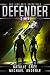 Defender (The Vigilante Chronicles Book 6)