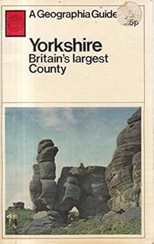 Yorkshire: Britains Largest County